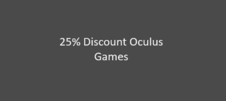25% off on Oculus VR games